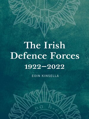 cover image of The Irish Defence Forces, 1922-2022